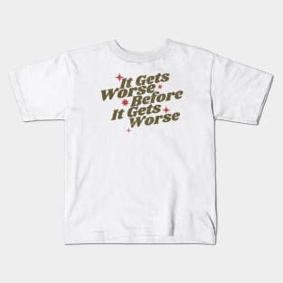 It Gets Worse - retro vintage Kids T-Shirt